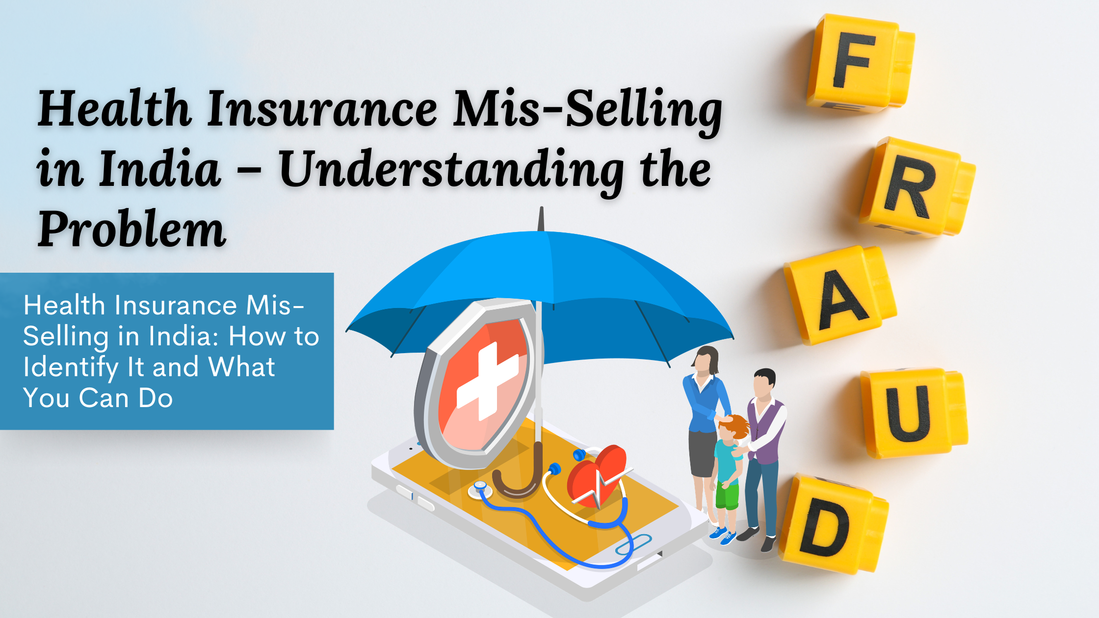 Health Insurance Mis-Selling in India